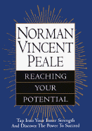 Reaching Your Potential - Peale, Norman Vincent, Dr.