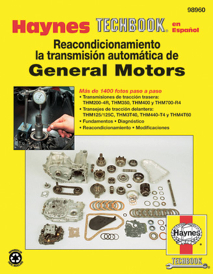 Reacondicionamiento La Transmision Automatica De G - Haynes Publishing