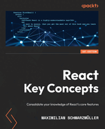 React Key Concepts: Consolidate your knowledge of React's core features