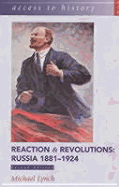 Reaction and Revolutions: Russia 1881-1924