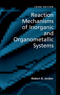 Reaction Mech Inorg Organ Sys 3e Tich C - Jordan, Robert B