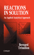 Reactions in Solution: An Applied Analytical Approach