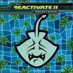 Reactivate, Vol. 11: Stinger Beats & Techno Rays