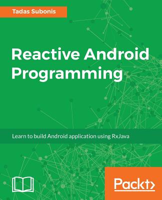 Reactive Android Programming - Subonis, Tadas