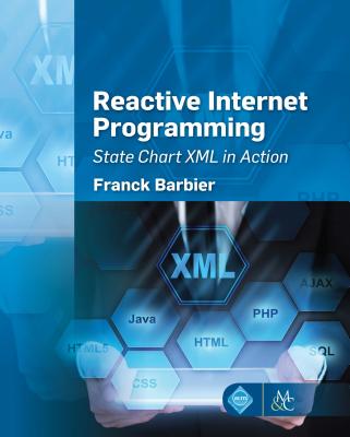 Reactive Internet Programming: State Chart XML in Action - Barbier, Franck