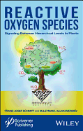 Reactive Oxygen Species: Signaling Between Hierarchical Levels in Plants