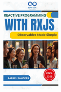 Reactive Programming with RxJS: Observables Made Simple