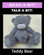 Read a Bit! Talk a Bit!: Teddy Bear