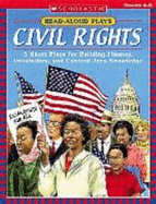 Read-Aloud Plays: Civil Rights: 5 Short Plays for Building Fluency, Vocabulary, and Content Area Knowledge