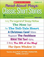 Read-Aloud Plays: Classic Short Stories: 8 Fluency-Boosting Plays with Easy Activities That Teach Key Literary Elements