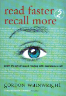 Read Faster Recall More