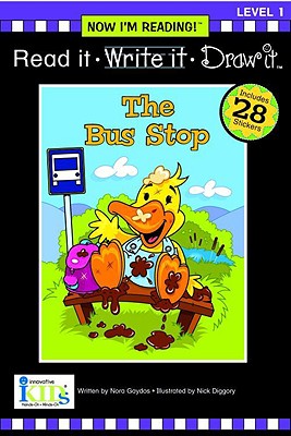 Read It, Write It, Draw It: The Bus Stop - Level 1 - Gaydos, Nora