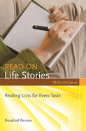Read On... Life Stories: Reading Lists for Every Taste