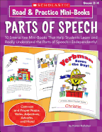 Read & Practice Mini-Books: Parts of Speech: 10 Interactive Mini-Books That Help Students Learn and Understand the Parts of Speech-Independently!