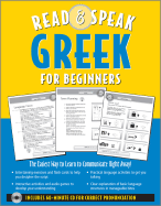 Read; Speak Greek for Beginners (Book W/Audio Cd): the Easiest Way to Communicate Right Away! (Read & Speak for Beginners)