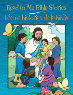 Read to Me Bible Stories / Leeme Historias de La Biblia