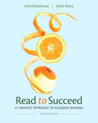 Read to Succeed: A Thematic Approach to Academic Reading Plus New Myreadinglab with Etext -- Access Card Package - Rothman, David, and Warsi, Jilani