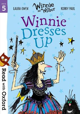 Read with Oxford: Stage 5: Winnie and Wilbur: Winnie Dresses Up - Owen, Laura