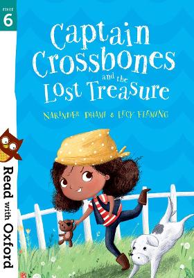 Read with Oxford: Stage 6: Captain Crossbones and the Lost Treasure - Dhami, Narinder