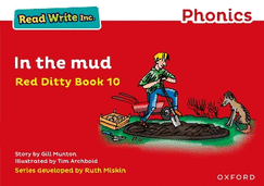 Read Write Inc. Phonics: In the Mud (Red Ditty Book 10)