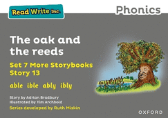 Read Write Inc. Phonics: The oak and the reeds (Grey Set 7A Storybook 13)