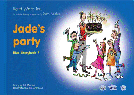 Read Write Inc.: Set 6 Blue: Colour Storybooks: Jade's Party