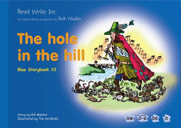 Read Write Inc.: Set 6 Blue: Colour Storybooks: The Hole in the Hill
