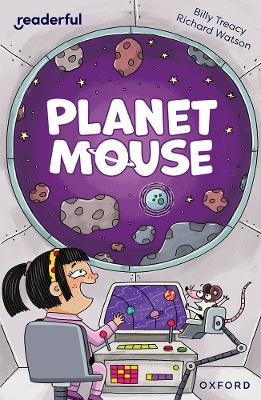 Readerful Independent Library: Oxford Reading Level 10: Planet Mouse - Treacy, Billy