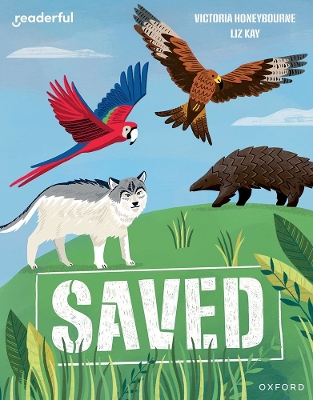 Readerful Independent Library: Oxford Reading Level 8: Saved - Honeybourne, Victoria