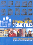 Reader's Digest Crime Files - Reader's Digest (Creator)