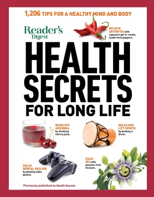 Reader's Digest Health Secrets for Long Life: 1206 Tips for a Healthy Mind and Body - Reader's Digest (Editor)