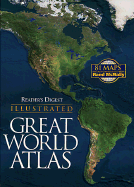 Reader's Digest Illustrated Great World Atlas - Reader's Digest, and Dolezal, Robert, and Editors, Of Readers Digest