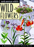 Reader's Digest North American wildlife. Wildflowers.
