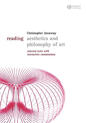 Reading Aesthetics and Philosophy of Art - Janaway, Christopher