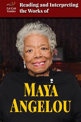 Reading and Interpreting the Works of Maya Angelou - Borus, Audrey