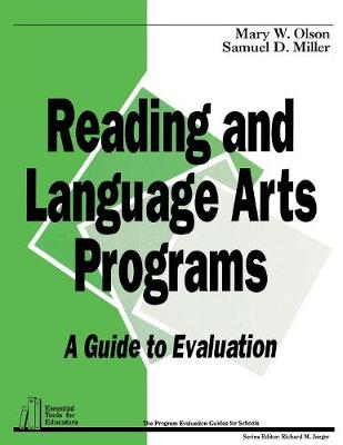 Reading and Language Arts Programs: A Guide to Evaluation - Olson, Mary W, and Miller, Samuel D