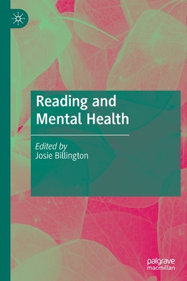Reading and Mental Health - Billington, Josie (Editor)