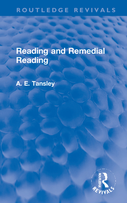 Reading and Remedial Reading - Tansley, A E