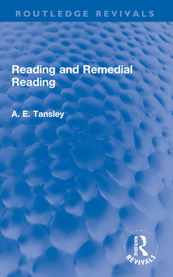 Reading and Remedial Reading - Tansley, A E