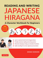 Reading and Writing Japanese Hiragana: A Character Workbook for Beginners (Online Audio & Printable Flashcards)