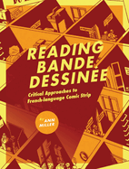 Reading Bande Dessine: Critical Approaches to French-Language Comic Strip