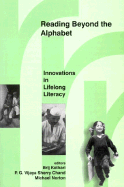 Reading Beyond the Alphabet: Innovations in Lifelong Literacy