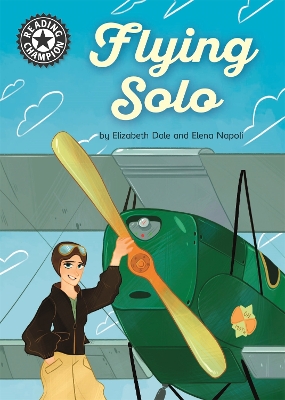Reading Champion: Flying Solo: Independent Reading 18 - Dale, Elizabeth