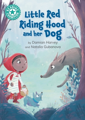 Reading Champion: Little Red Riding Hood and her Dog: Independent reading Turquoise 7 - Harvey, Damian