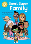 Reading Champion: Sam's Super Family: Independent Reading Yellow
