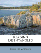 Reading Disentangled