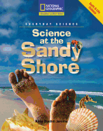 Reading Expeditions (Science: Everyday Science): Science at the Sandy Shore