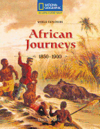 Reading Expeditions (Social Studies: World Explorers): African Journeys 1850-1900