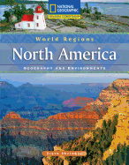 Reading Expeditions (World Studies: World Regions): North America: Geography and Environments - National Geographic Learning