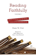 Reading Faithfully - Volume One: Writings from the Archives: Theology and Hermeneutics